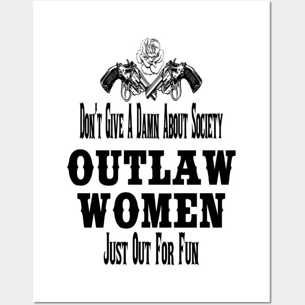 Outlaw Women Wall Art by CreatingChaos